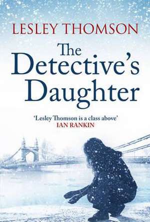 The Detective's Daughter de Lesley Thomson