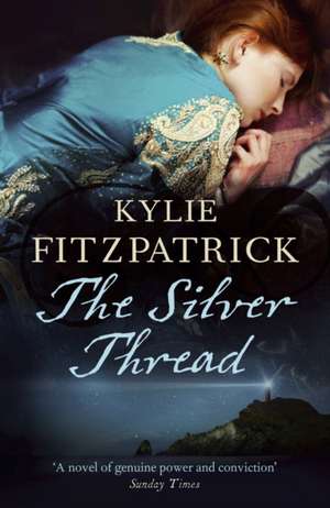 The Silver Thread de Kylie Fitzpatrick