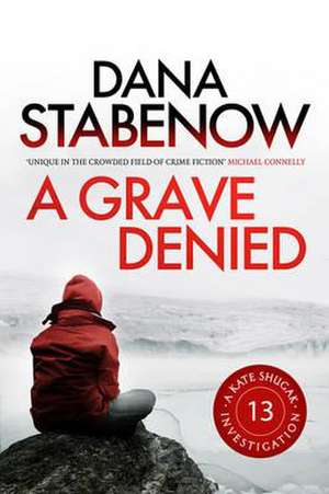 A Grave Denied de Dana Stabenow