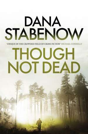 Though Not Dead de Dana Stabenow