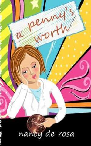 A Penny's Worth de Nancy DeRosa