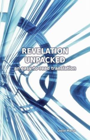 Revelation Unpacked de Les Marsh