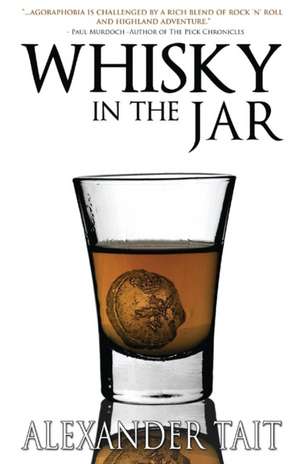 Whisky in the Jar de Alexander Tait