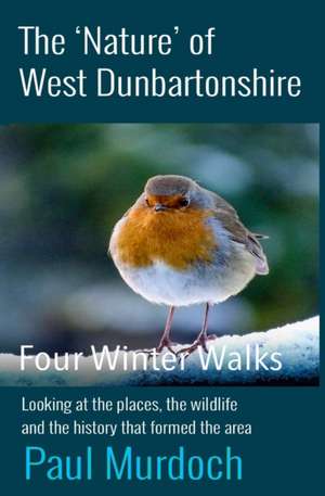 The 'Nature' of West Dunbartonshire de Paul Murdoch