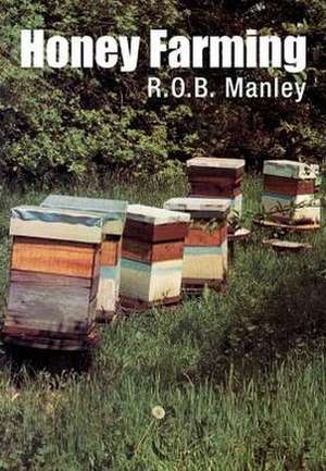 Honey Farming de R. O. B. Manley