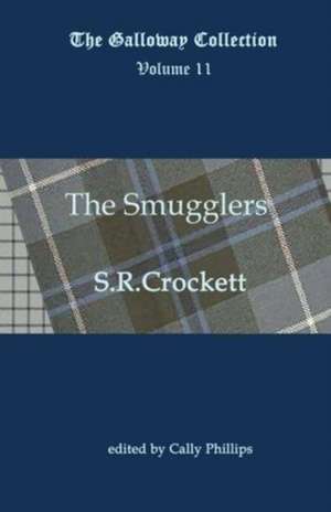 The Smugglers de S R Crockett