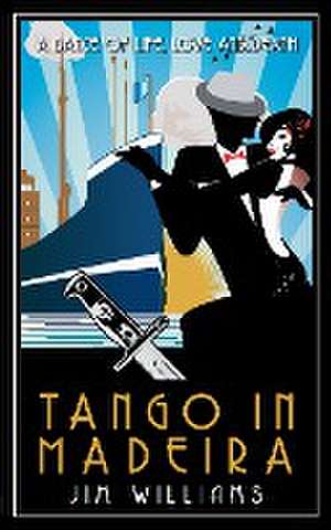 Tango in Madeira de Jim Williams