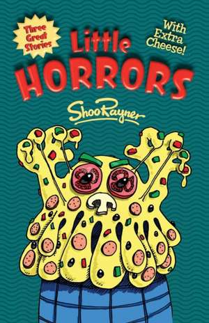 Little Horrors de Shoo Rayner