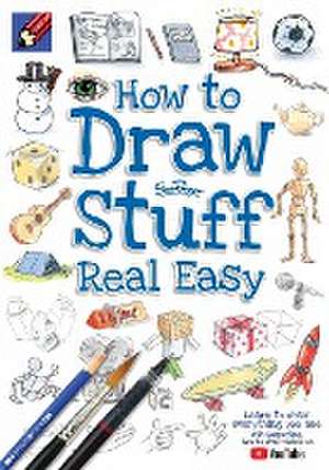 Draw Stuff Real Easy de Shoo Rayner