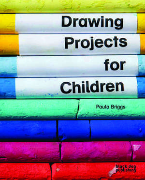 Drawing Projects for Children de Paula Briggs