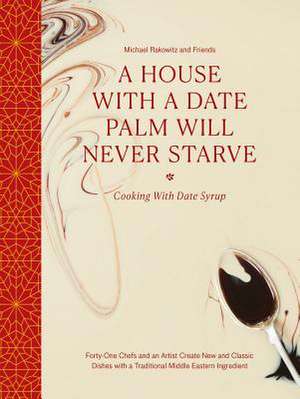 A House with a Date Palm Will Never Starve de Michael Rakowitz and friends