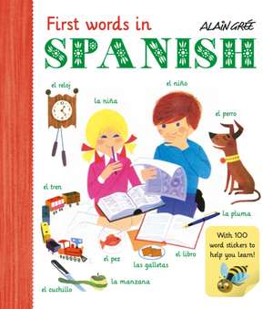 First Words in Spanish de A Gre