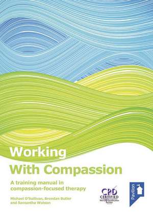 Working with Compassion de Michael O'Sullivan