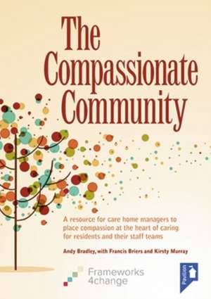 The Compassionate Community de Andy Bradley