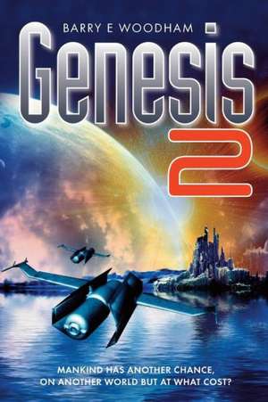 Genesis 2: The Genesis Project de Woodham, MR Barry E.