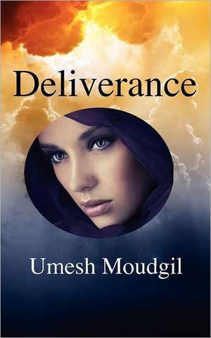 Deliverance de Umesh Moudgil