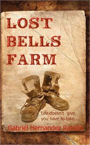 Lost Bells Farm de Gabriel Hernandez Ram N.