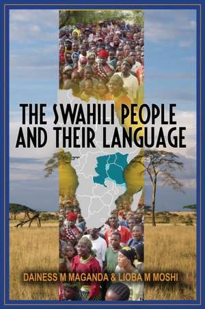 The Swahili People and Their Language de Dainess Mashiku Maganda