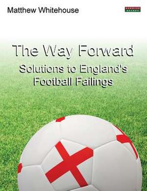 The Way Forward de Matthew Whitehouse