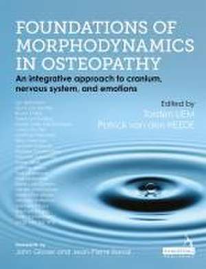 Foundations of Morphodynamics in Osteopathy de Patrick Van Den Heede