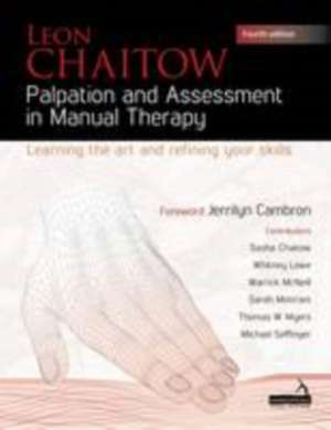 Palpation and Assessment in Manual Therapy de Leon Chaitow