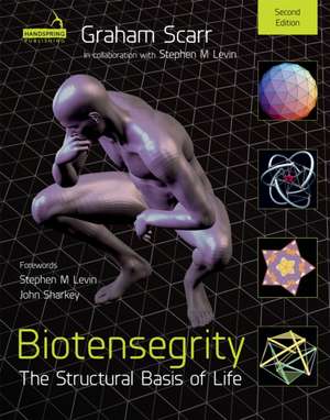 Biotensegrity de Graham Melvin Scarr