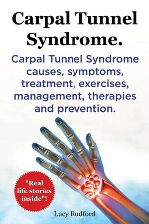 Carpal Tunnel Syndrome, Cts. Carpal Tunnel Syndrome Cts Causes, Symptoms, Treatment, Exercises, Management, Therapies and Prevention.: Black Ops - Assault on Al Shabaab de Lucy Rudford