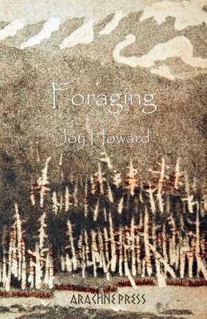 Foraging de Joy Howard