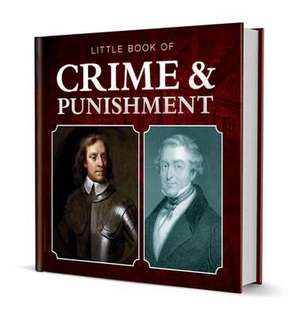 Little Book of Crime & Punishment de Michelle Brachet