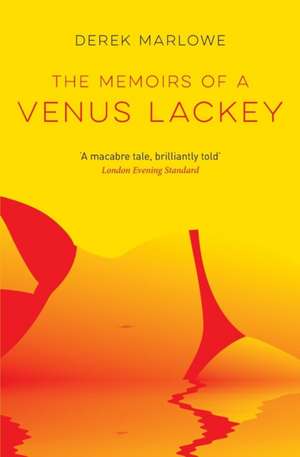 The Memoirs of a Venus Lackey de Derek Marlowe