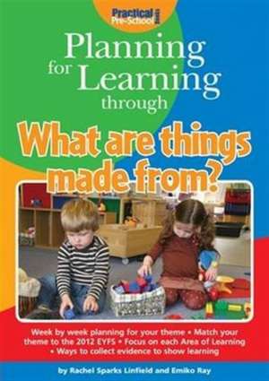 Planning for Learning Through What are Things Made from? de Rachel Sparks-Linfield