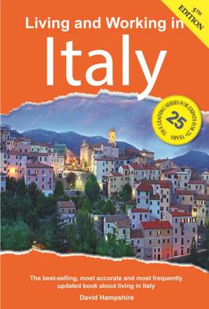 Living and Working in Italy: A Survival Handbook de David Hampshire