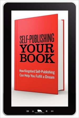 Self-Publishing Your Book de Kingsford Self-Publishing