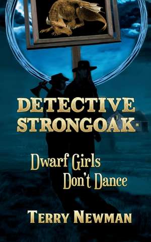 Dwarf Girls Don't Dance de Terry Newman