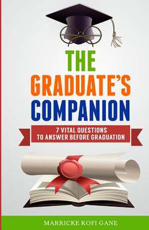 The Graduate's Companion