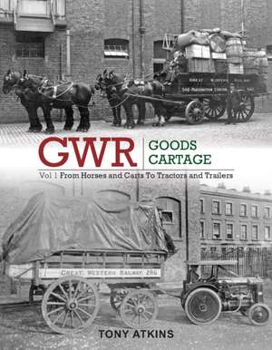 GWR Goods Cartage de Tony Atkins