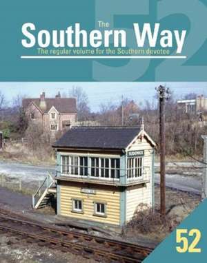 The Southern Way 52 de Kevin Robertson