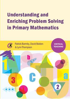 Barmby, P: Understanding and Enriching Problem Solving in Pr de Lynn Thompson