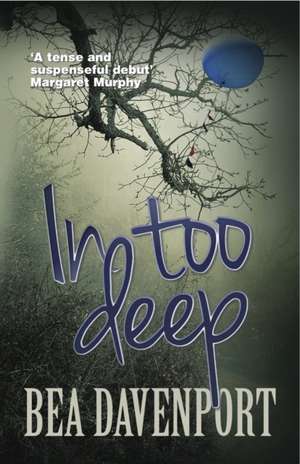 In Too Deep de Bea Davenport