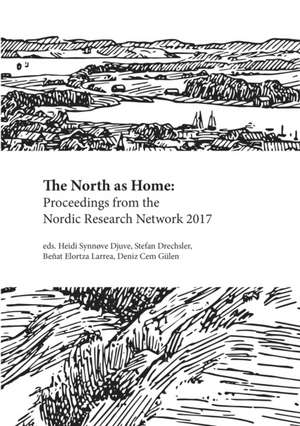 The North as Home de Heidi Synnøve Djuve