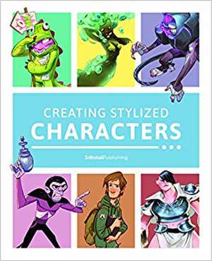 Creating Stylized Characters de 3dtotal Publishing