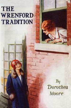 The Wrenford Tradition de Dorothea Moore