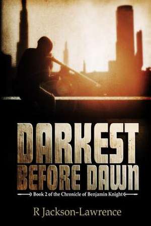 Darkest Before Dawn