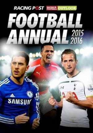 Racing Post / RFO Football Annual 2015-2016 de Paul Charlton