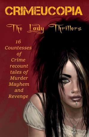 Crimeucopia - The Lady Thrillers de John Connor