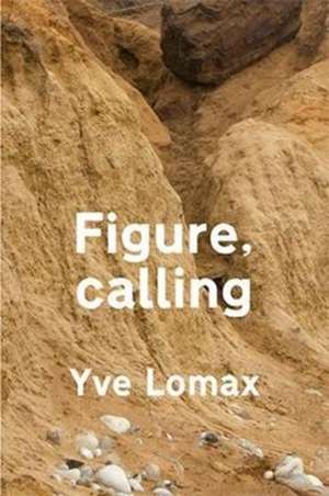 Figure, calling de Yve Lomax