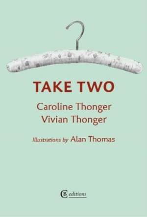 Take Two de Caroline Thonger