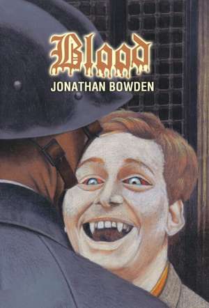 Blood de Jonathan Bowden