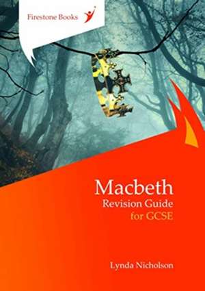 Macbeth: Revision Guide for GCSE: Dyslexia-Friendly Edition de Lynda Nicholson