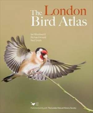 Woodward, I: The London Bird Atlas de Neil Smith